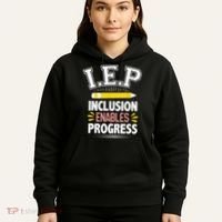 IEP Inclusion Enable Progress Special Education Teacher Hoodie thumb 5