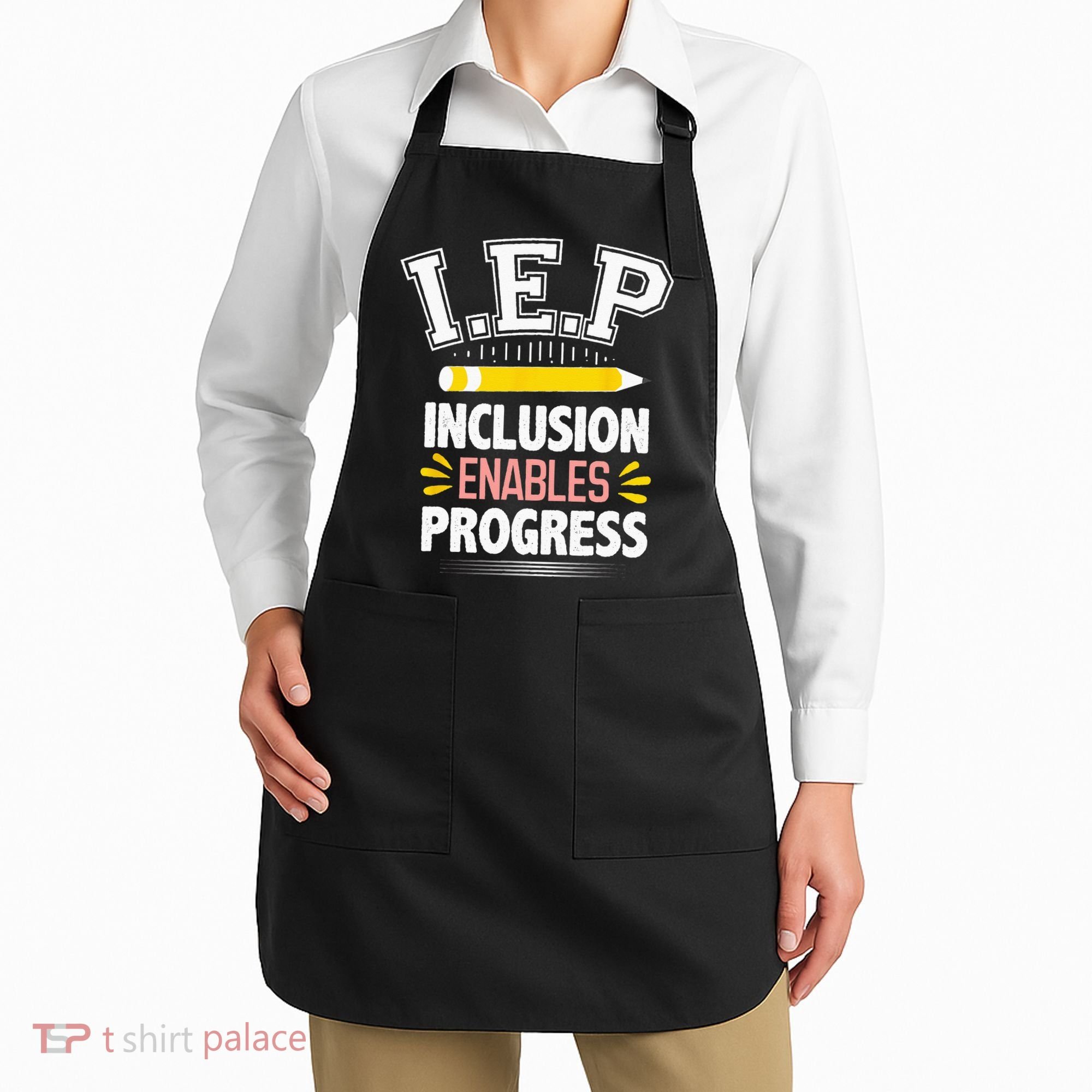 IEP Inclusion Enable Progress Special Education Teacher Apron