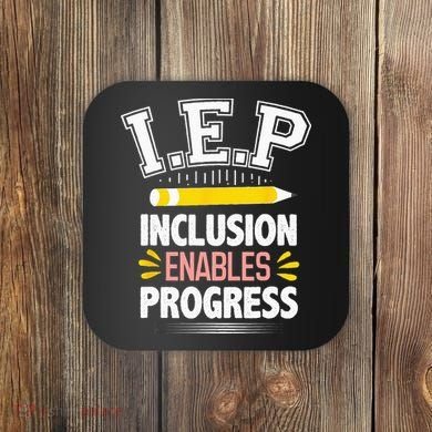 IEP Inclusion Enable Progress Special Education Teacher Coaster