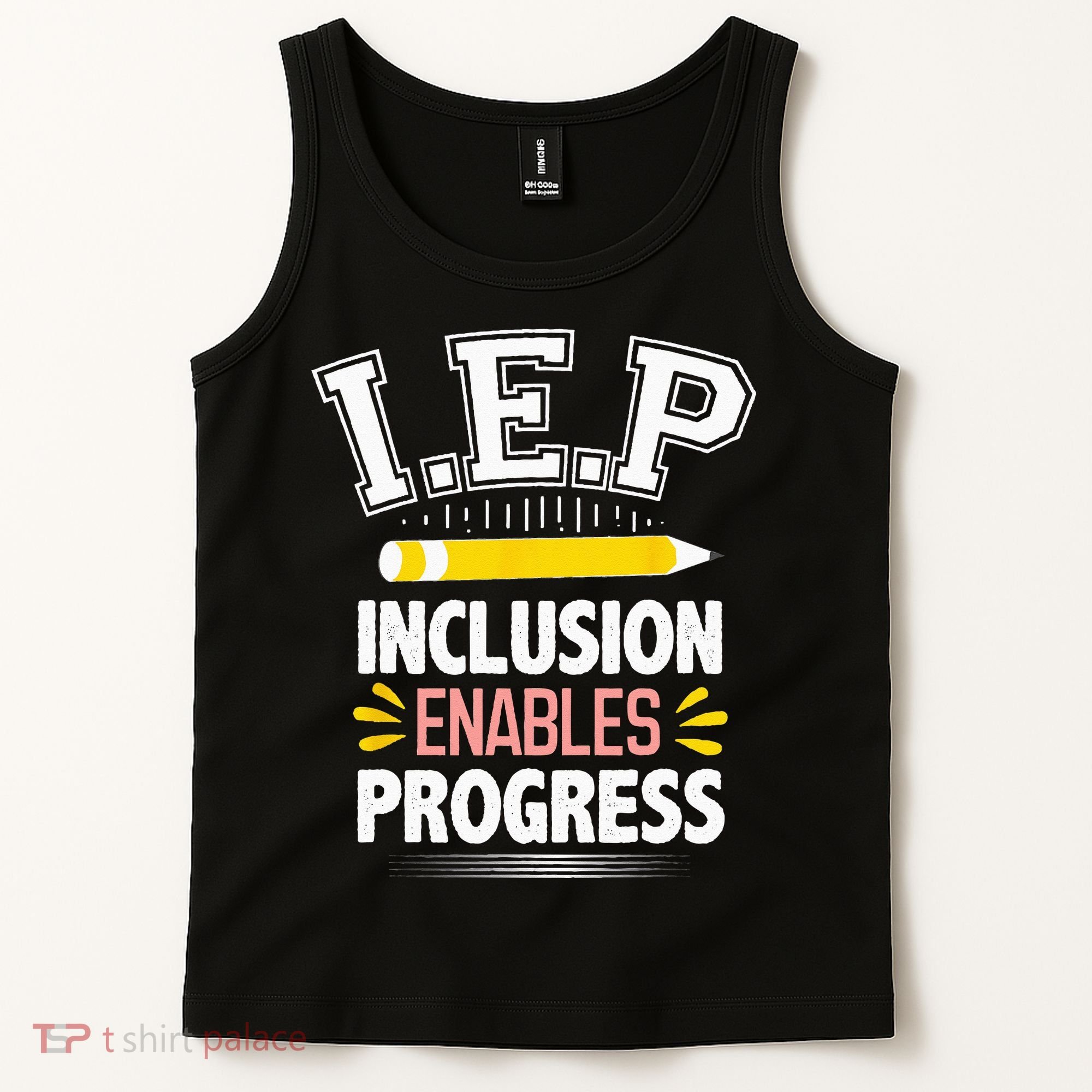IEP Inclusion Enable Progress Special Education Teacher Tank Top