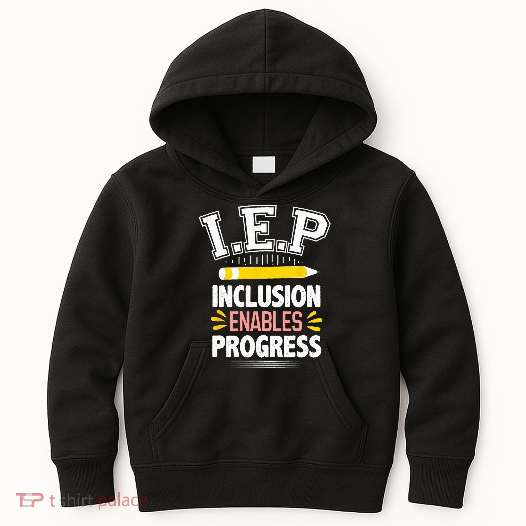 IEP Inclusion Enable Progress Special Education Teacher Kids Hoodie