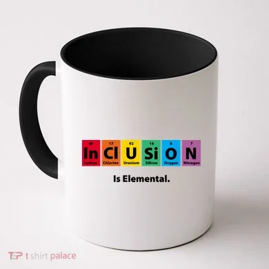 Inclusion Is Elemental Coffee Mug