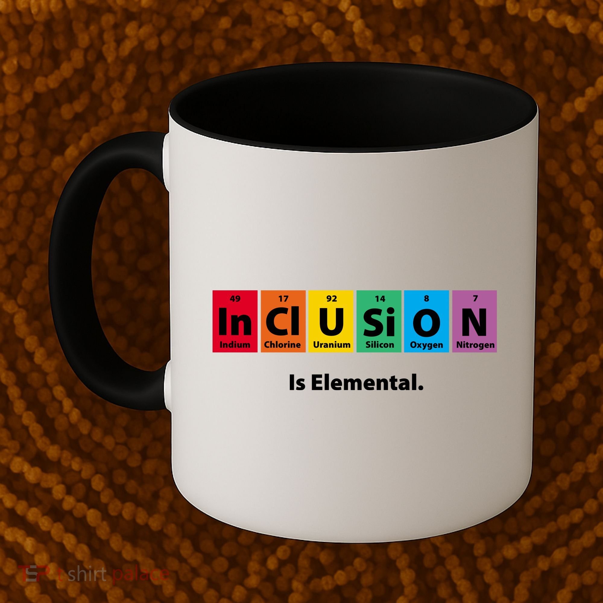 Inclusion Is Elemental Coffee Mug
