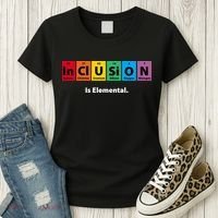 Inclusion Is Elemental Women's T-Shirt thumb 3