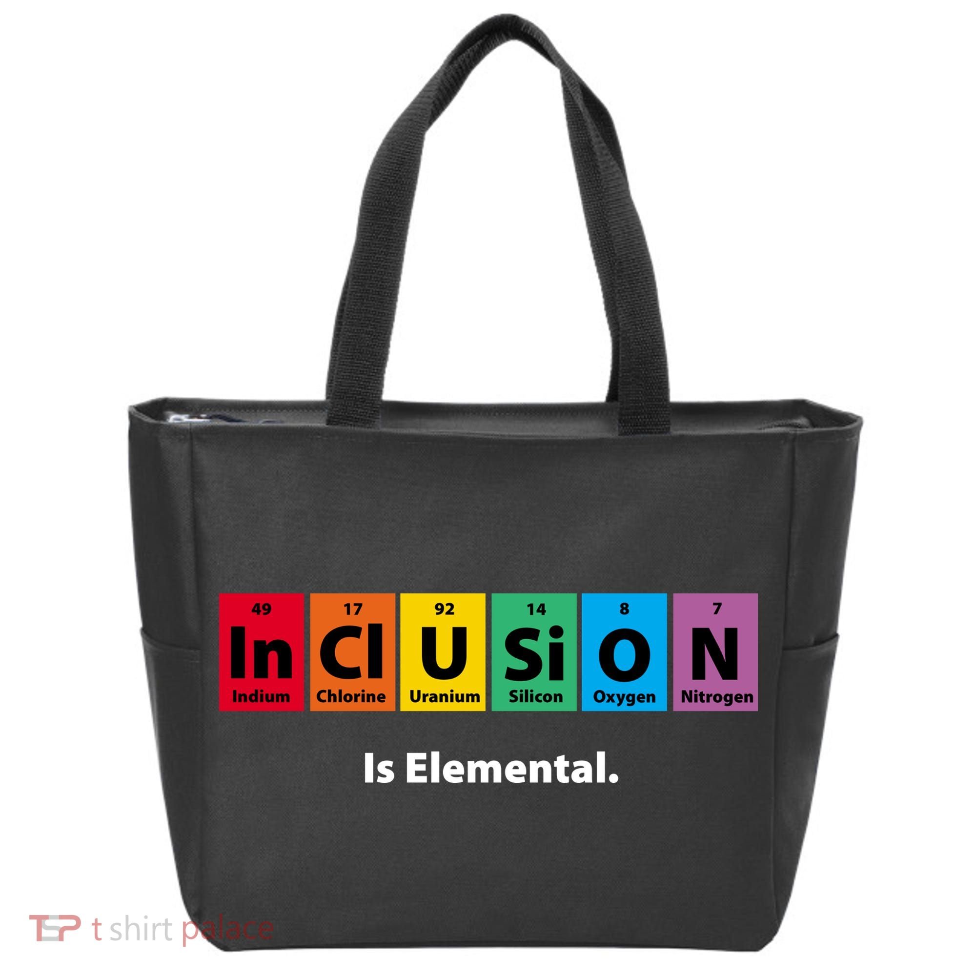 Inclusion Is Elemental Tote Bag