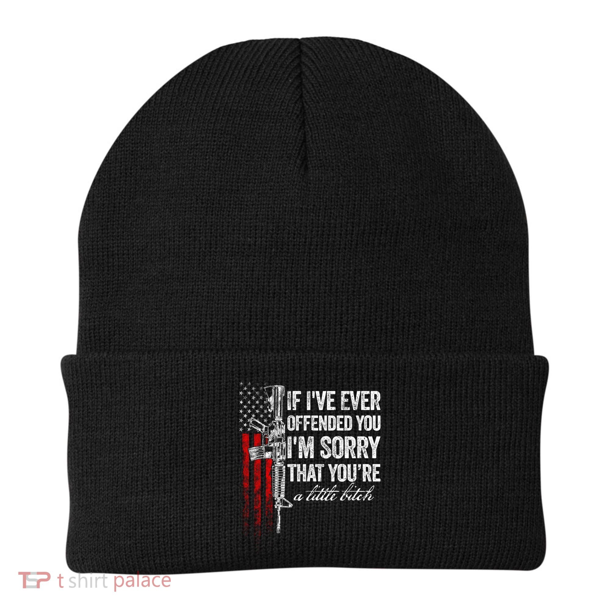 If Ive Ever Offended You Im Sorry American Flag Gift Beanie
