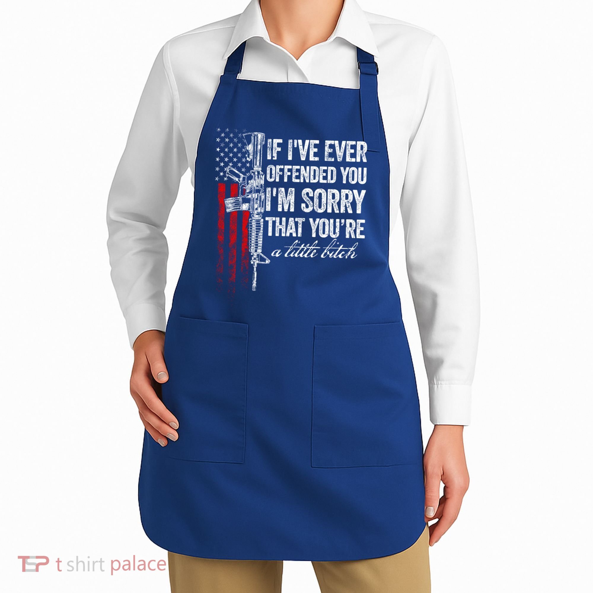 If Ive Ever Offended You Im Sorry American Flag Gift Apron