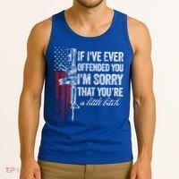 If Ive Ever Offended You Im Sorry American Flag Gift Tank Top thumb 3