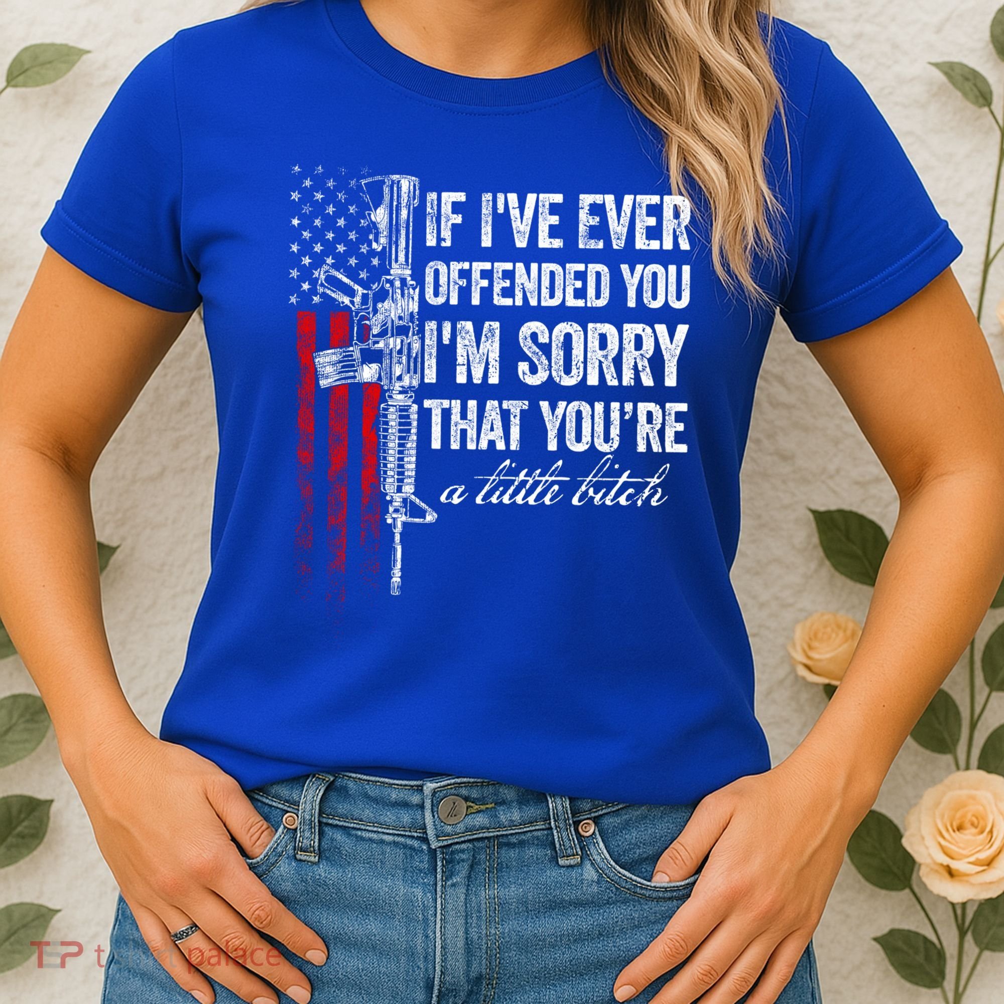 If Ive Ever Offended You Im Sorry American Flag Gift Women's T-Shirt