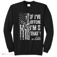If IVe Ever Offended You IM Sorry American Flag Sweatshirt thumb 0