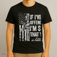 If IVe Ever Offended You IM Sorry American Flag T-Shirt thumb 3