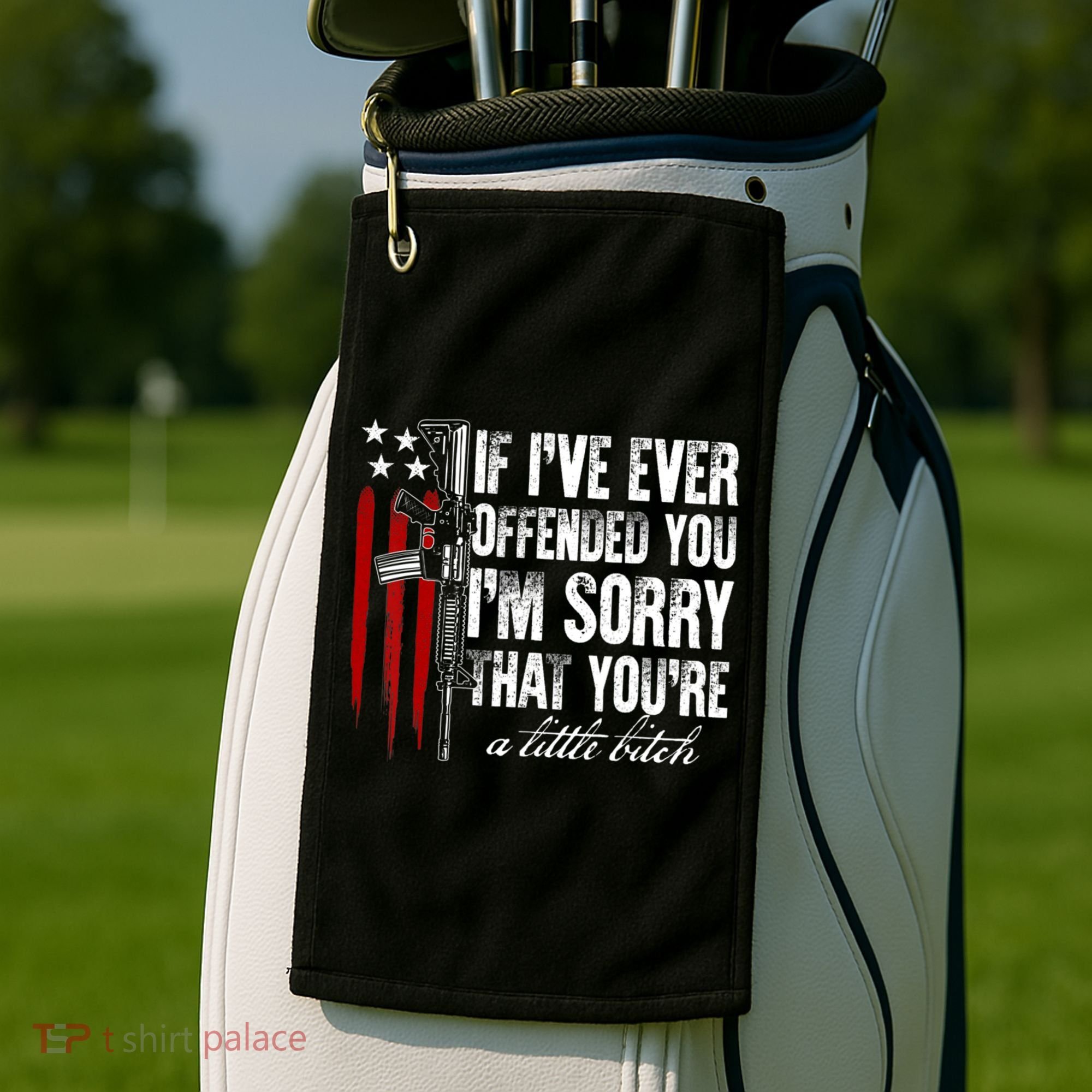 If I've Ever Offended You I'm Sorry American Flag Golf Towel