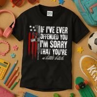 If I've Ever Offended You I'm Sorry American Flag Kids T-Shirt thumb 3