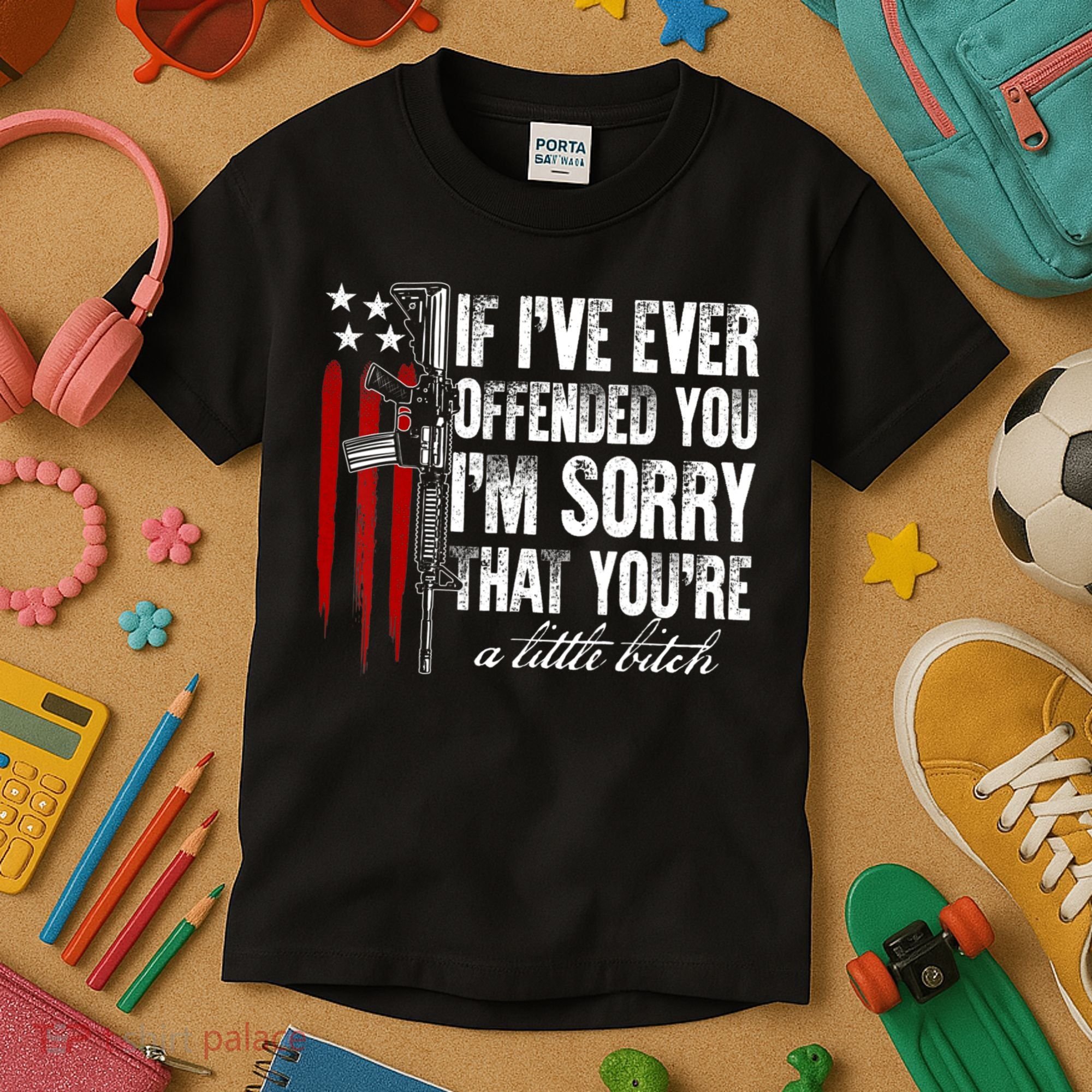 If I've Ever Offended You I'm Sorry American Flag Kids T-Shirt