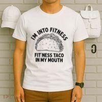 Im Into Fitness Taco In My Mouth Funny Taco T-Shirt thumb 6