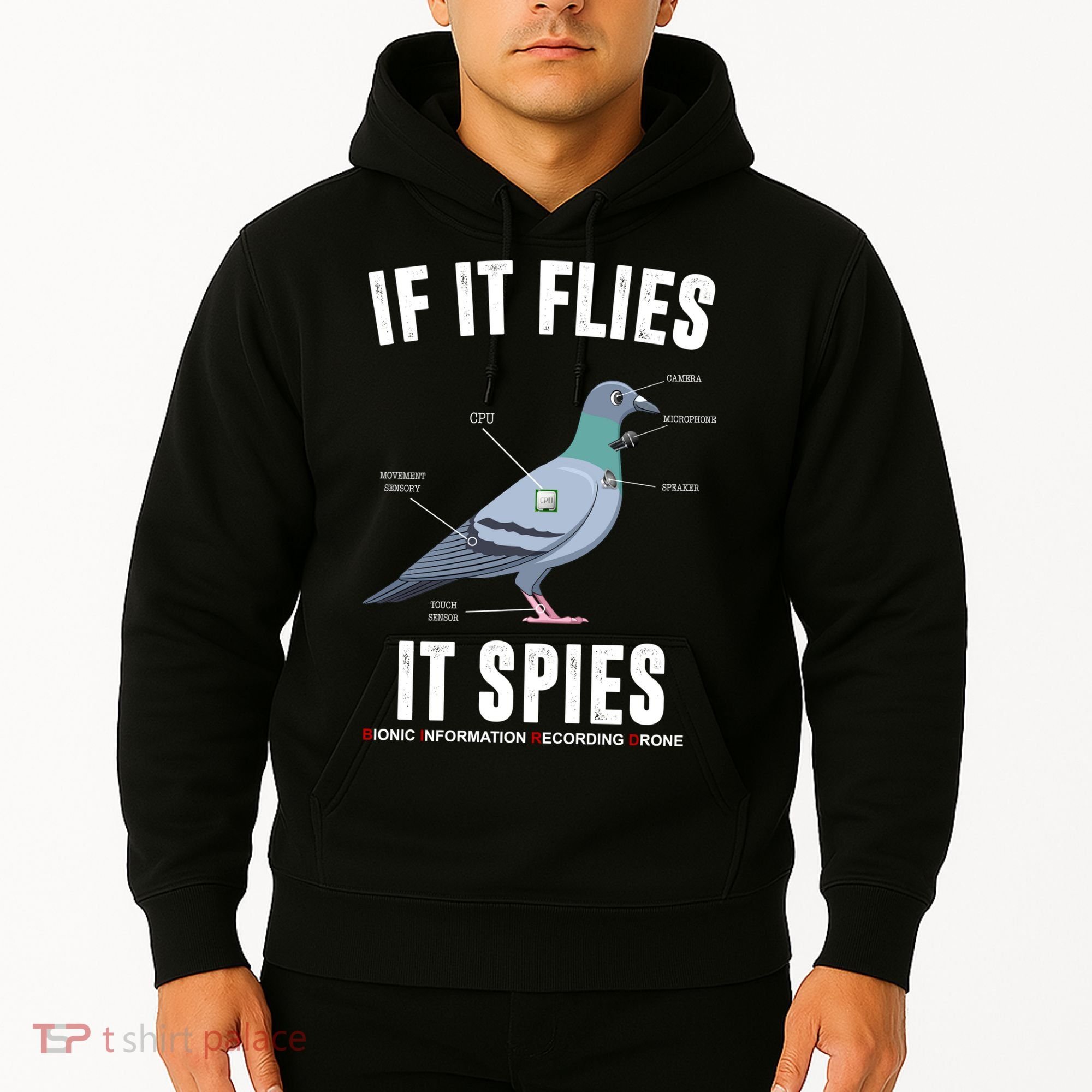 If It Flies It Spies Bionic Information Recording Drone Hoodie