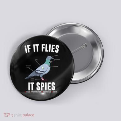 If It Flies It Spies Bionic Information Recording Drone Button