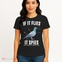 If It Flies It Spies Bionic Information Recording Drone Women's T-Shirt thumb 4