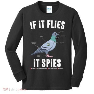 If It Flies It Spies Bionic Information Recording Drone Kids Long Sleeve Shirt