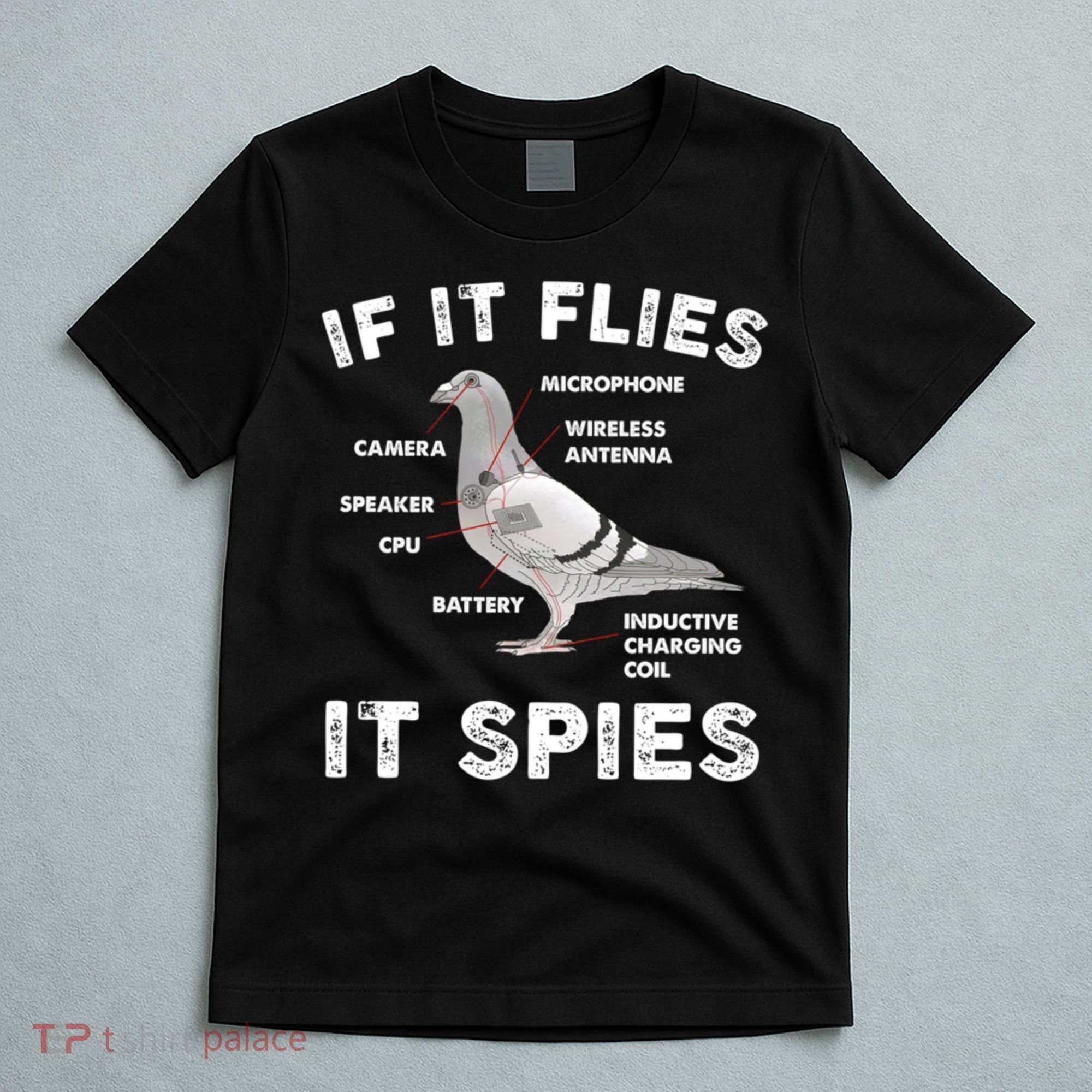 If It Flies It Spies Pigeon Anatomy Bird Funny T-Shirt