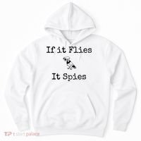 If It Flies It Spies Funny Bird Spy Hoodie thumb 0