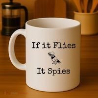 If It Flies It Spies Funny Bird Spy Coffee Mug thumb 4