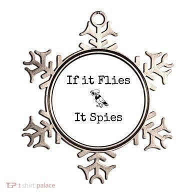 If It Flies It Spies Funny Bird Spy Ornament