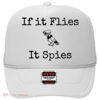 If It Flies It Spies Funny Bird Spy Hat thumb 0
