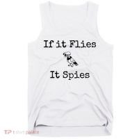 If It Flies It Spies Funny Bird Spy Tank Top thumb 0