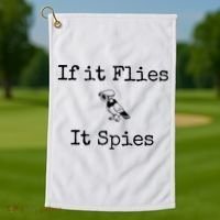 If It Flies It Spies Funny Bird Spy Golf Towel thumb 1