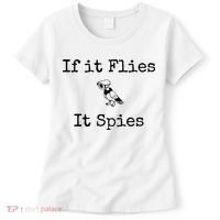 If It Flies It Spies Funny Bird Spy Women's T-Shirt thumb 0