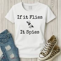 If It Flies It Spies Funny Bird Spy Women's T-Shirt thumb 3