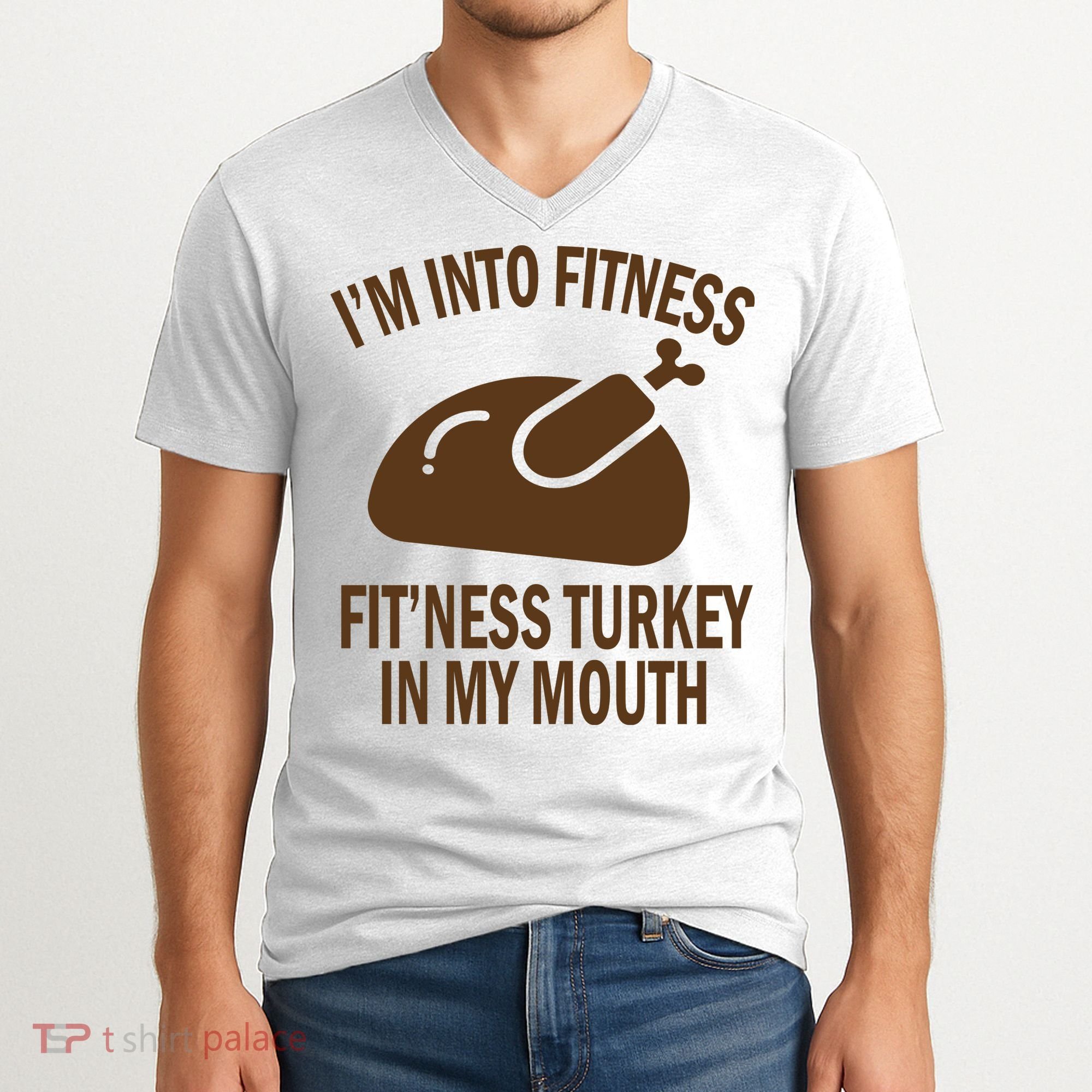 IM Into Fitness Funny Turkey Holiday V-Neck T-Shirt