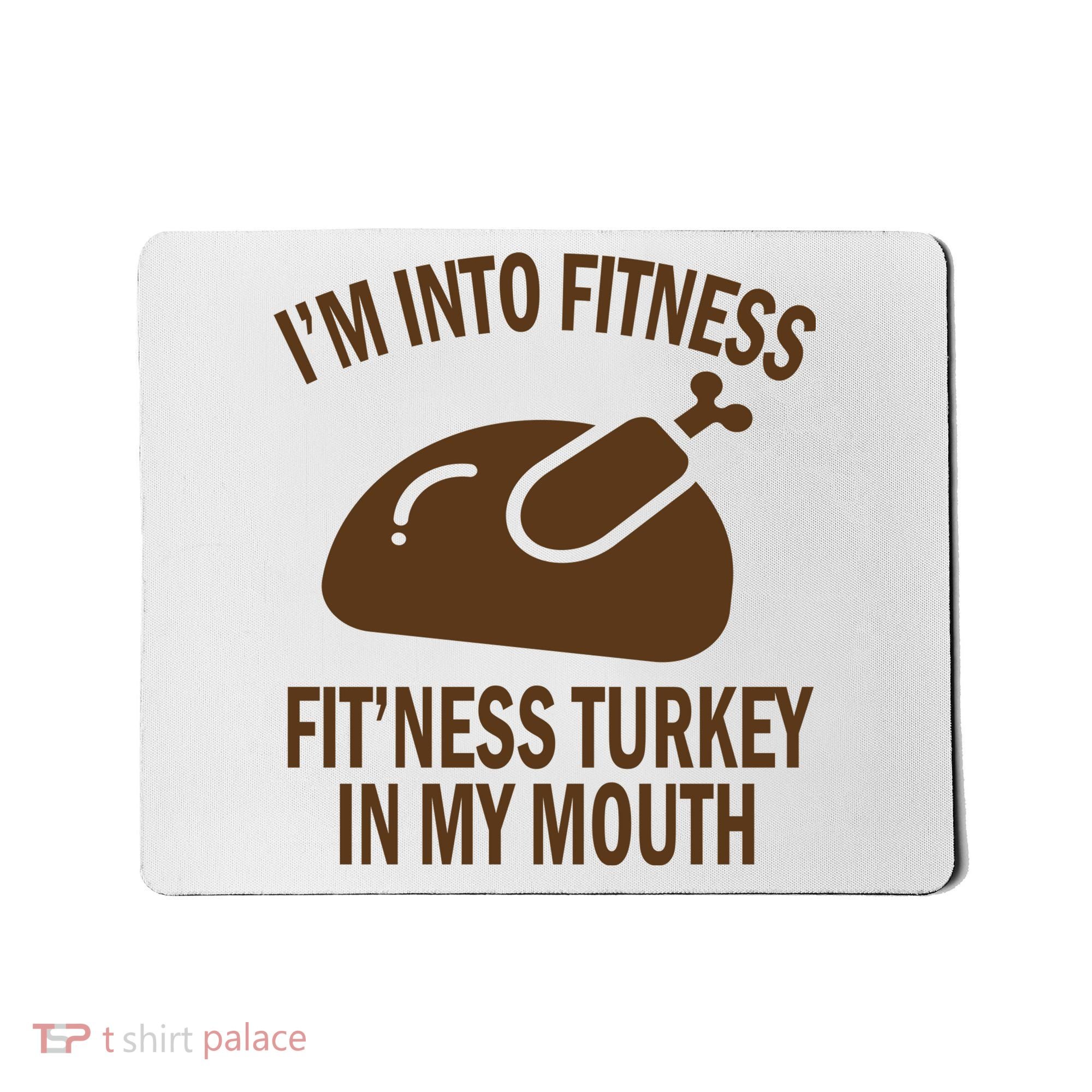 IM Into Fitness Funny Turkey Holiday Mousepad