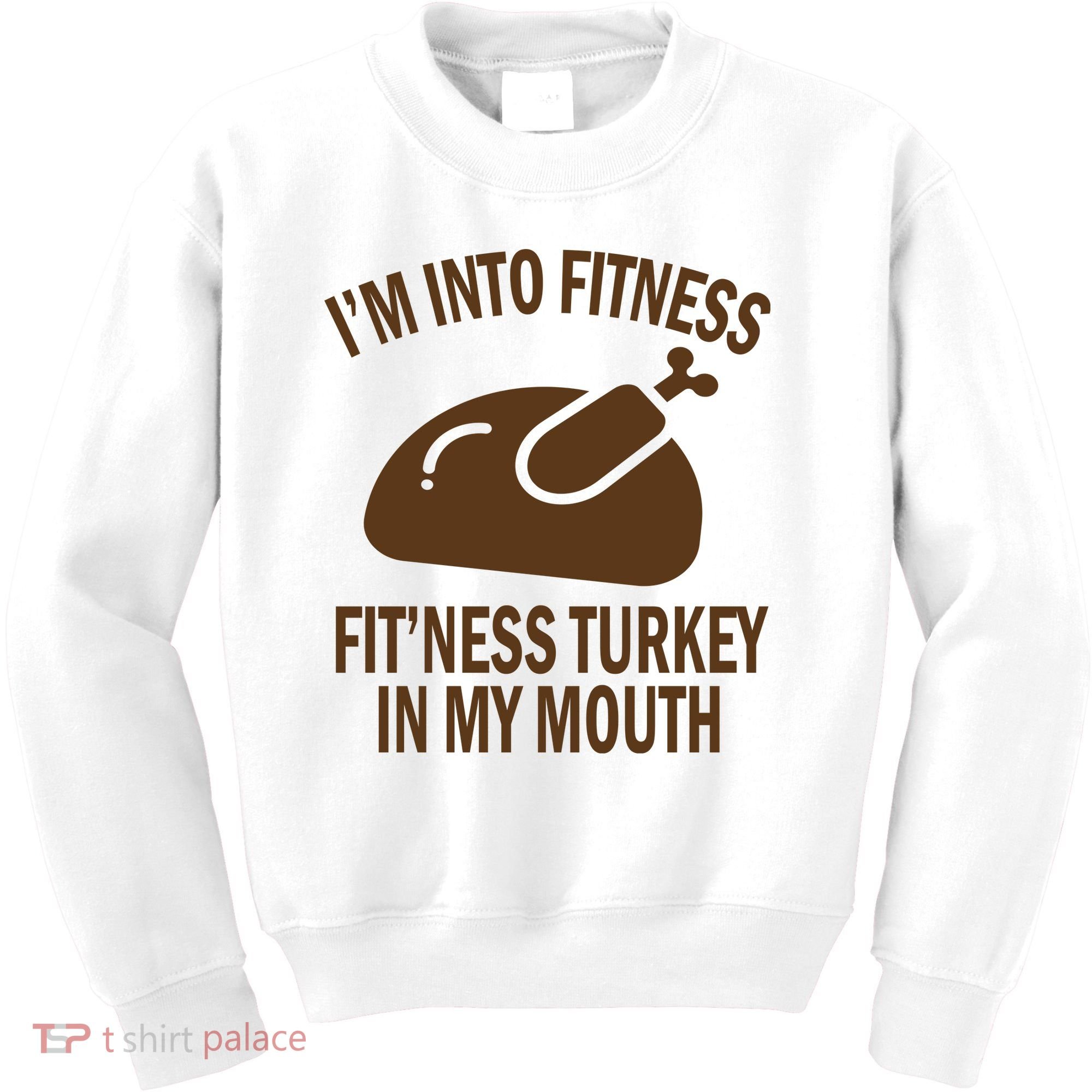 IM Into Fitness Funny Turkey Holiday Kids Sweatshirt