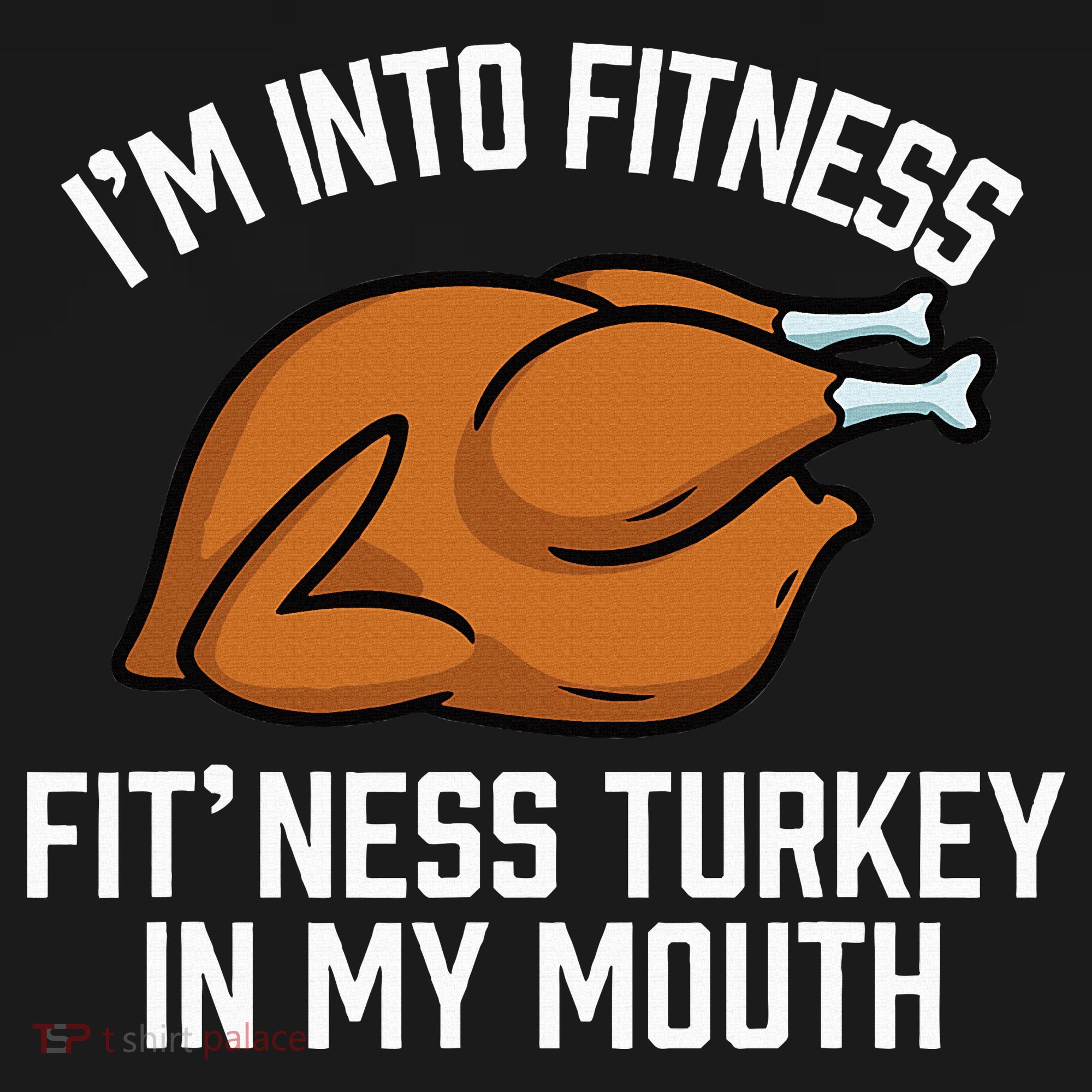 IM Into Fitness Turkey In My Mouth Funny Thanksgiving Women's Hoodie
