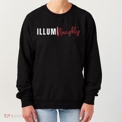 Illuminaughty Illuminati Funny Conspiracy Women's Sweatshirt