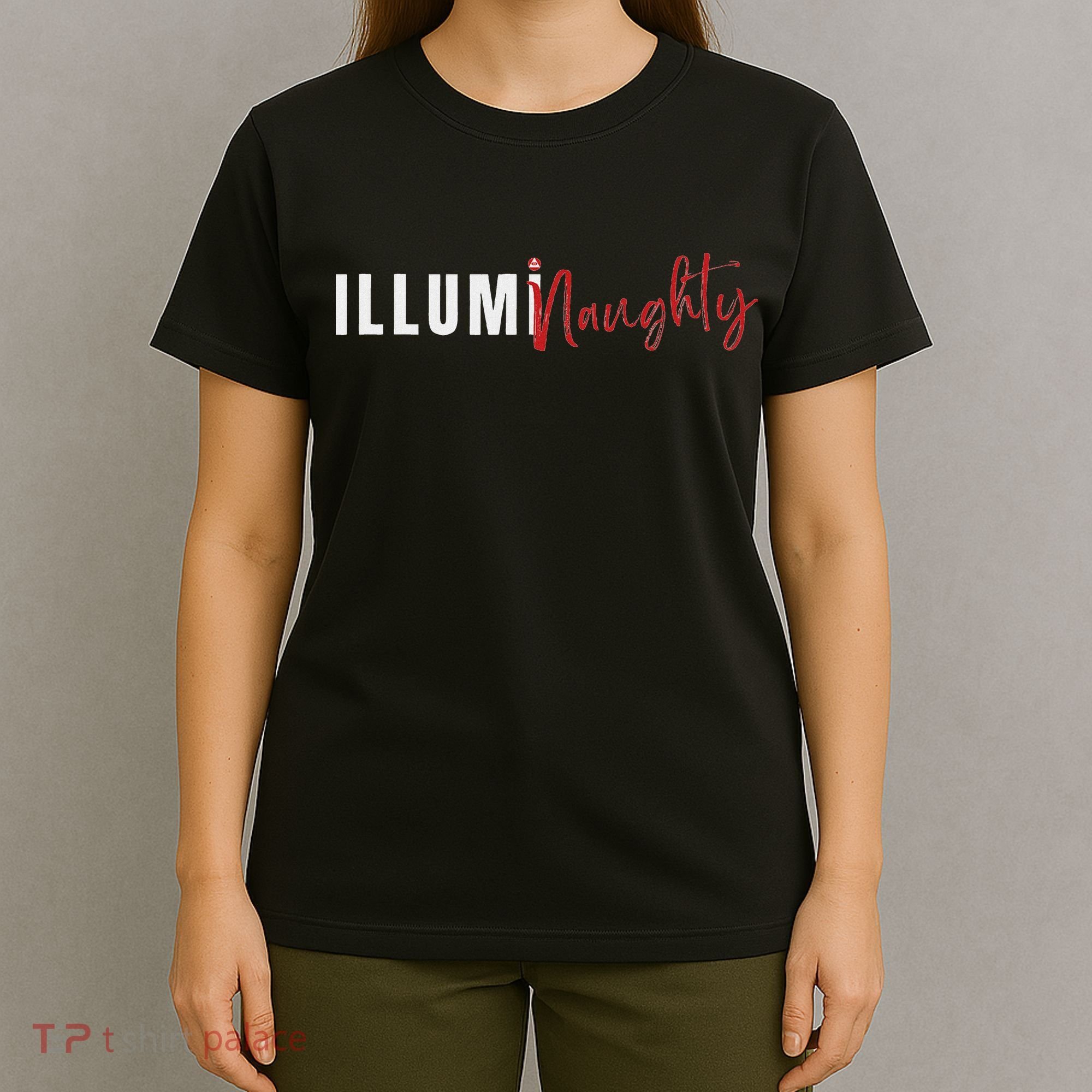 Illuminaughty Illuminati Funny Conspiracy T-Shirt