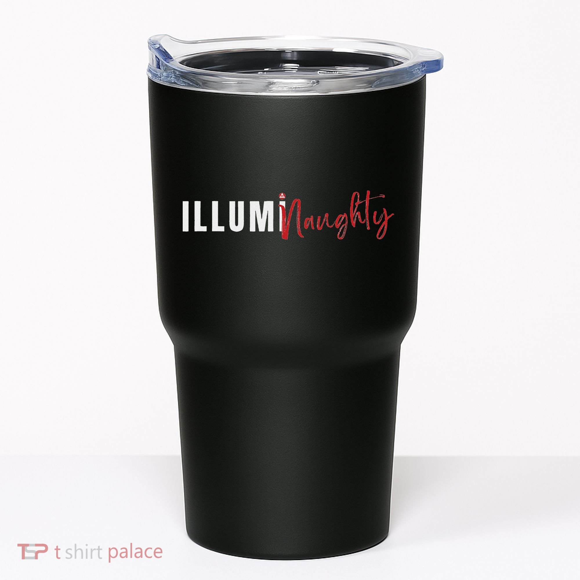Illuminaughty Illuminati Funny Conspiracy Tumbler
