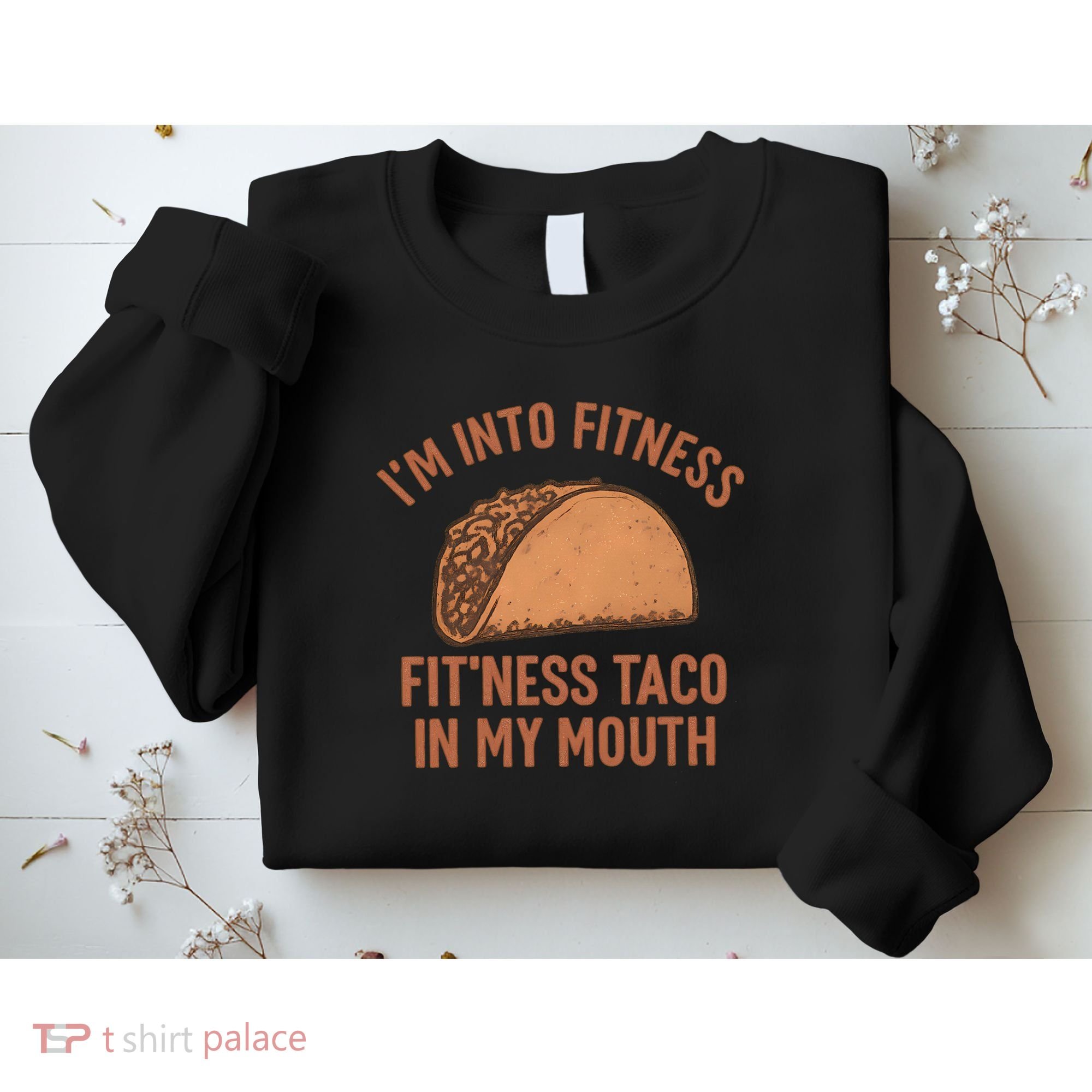 I'm Into Fitness Sweatshirt