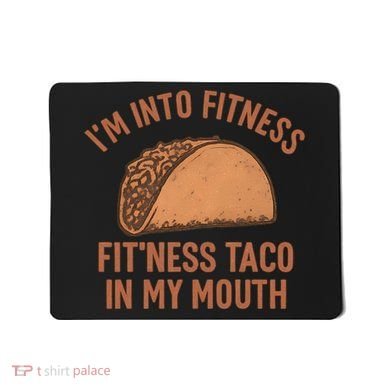 I'm Into Fitness Mousepad