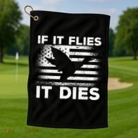 If It Flies It Dies American Flag Duck Hunter Gift Golf Towel thumb 1