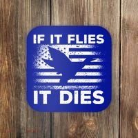If It Flies It Dies American Flag Duck Hunter Gift Coaster thumb 0