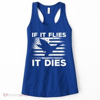 If It Flies It Dies American Flag Duck Hunter Gift Women's Tank Top