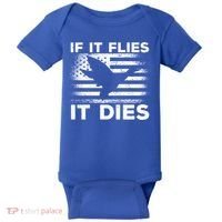 If It Flies It Dies American Flag Duck Hunter Gift Baby Bodysuit thumb 0