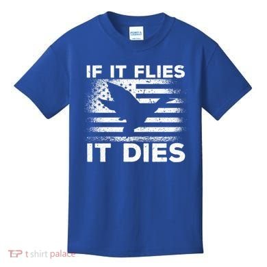 If It Flies It Dies American Flag Duck Hunter Gift Kids T-Shirt
