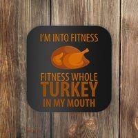 I'm Into Fitness Whole Tuckey In My Mouth Coaster thumb 0
