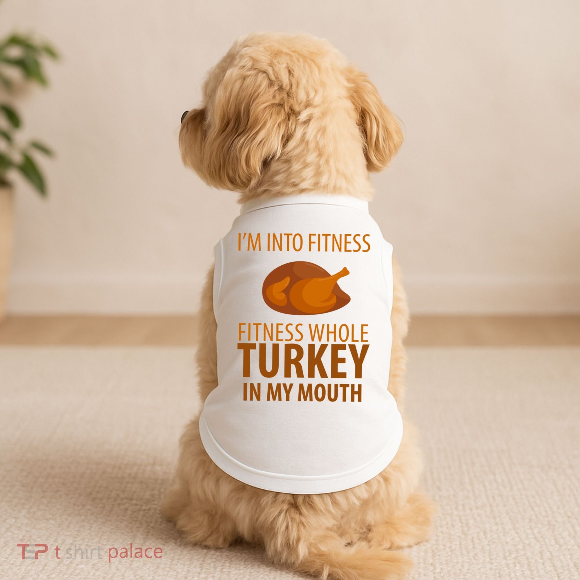 I'm Into Fitness Whole Tuckey In My Mouth Doggie Tank