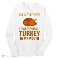 I'm Into Fitness Whole Tuckey In My Mouth Long Sleeve Shirt thumb 0
