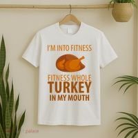 I'm Into Fitness Whole Tuckey In My Mouth T-Shirt thumb 2